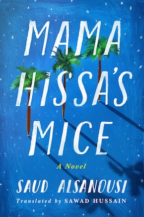 Mama Hissa's Mice: A Novel