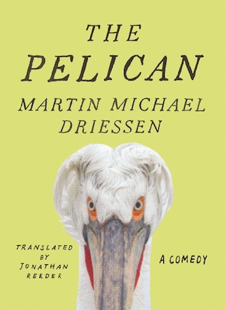 The Pelican: A Comedy