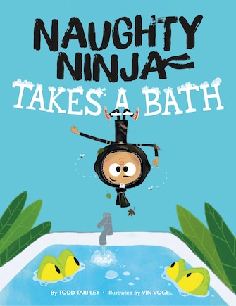 Naughty Ninja Takes A Bath