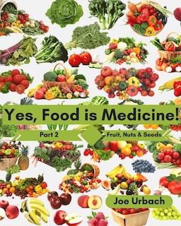 Couverture_Yes, Food IS Medicine - Part 2