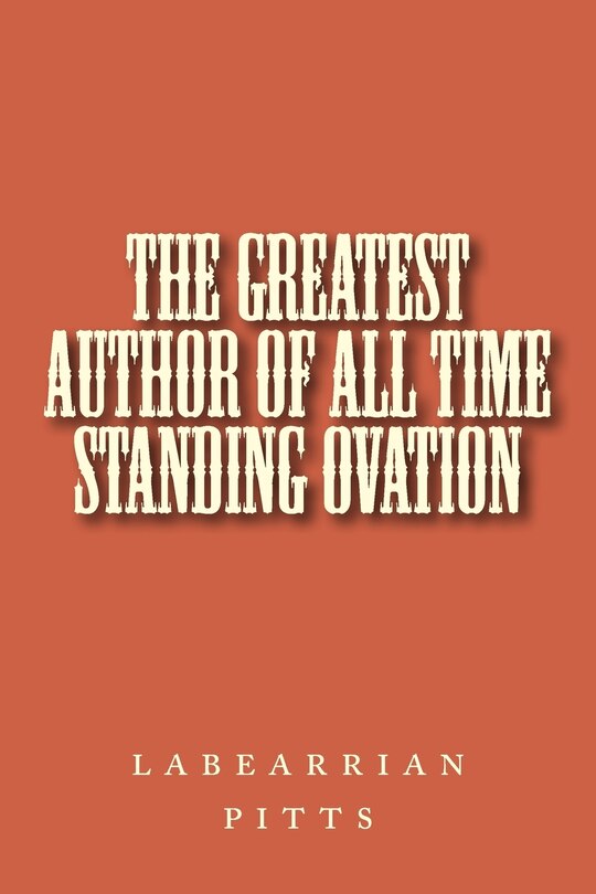 Couverture_The greatest author of all time standing ovation