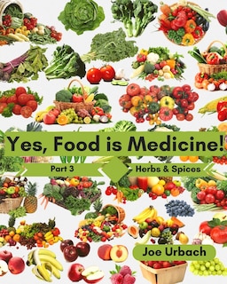 Couverture_Yes, Food IS Medicine - Book 3