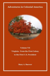 Front cover_Adventures in Colonial America Volume VII