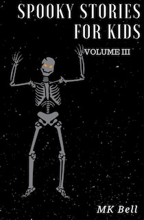 Front cover_Spooky Stories for Kids Volume III