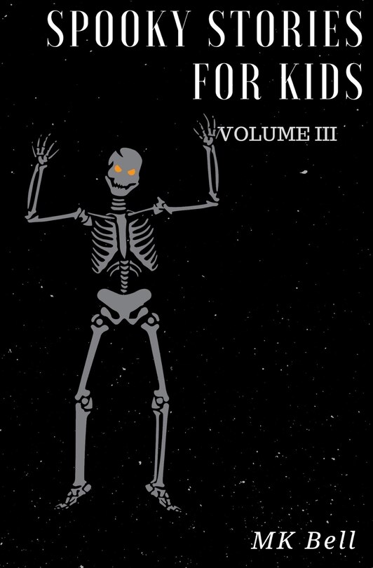 Front cover_Spooky Stories for Kids Volume III