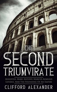 Front cover_The Second Triumvirate