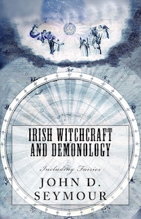 Front cover_Irish Witchcraft and Demonology