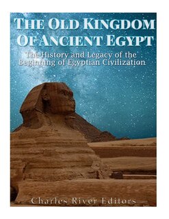 Front cover_The Old Kingdom of Ancient Egypt