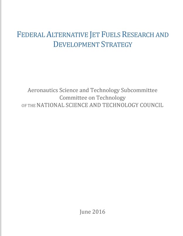 Federal Alternative Jet Fuels Research and Development Strategy