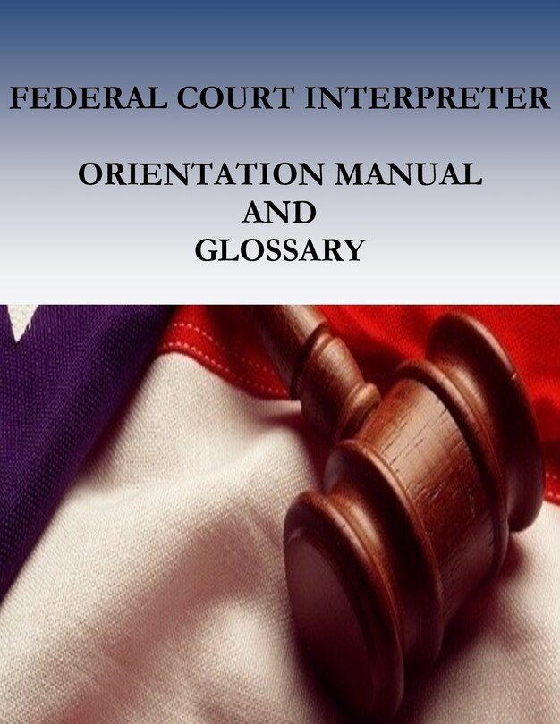 Front cover_Federal Court Interpreters Orientation Manual and Glossary