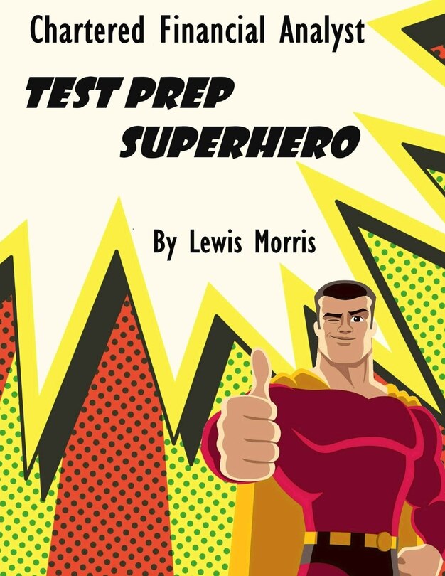 Front cover_Chartered Financial Analyst Test Prep Superhero