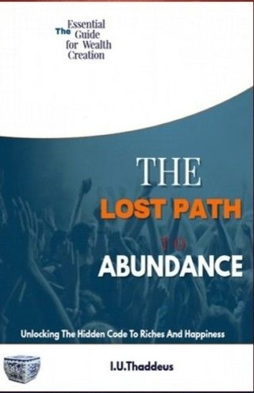 Front cover_The Lost Path To Abundance