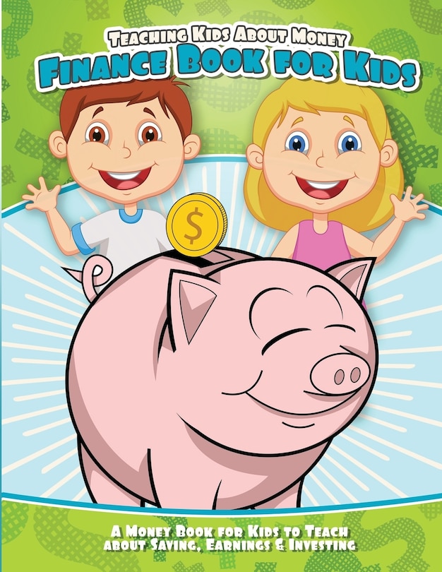 Front cover_Teaching Kids About Money Finance Book for Kids