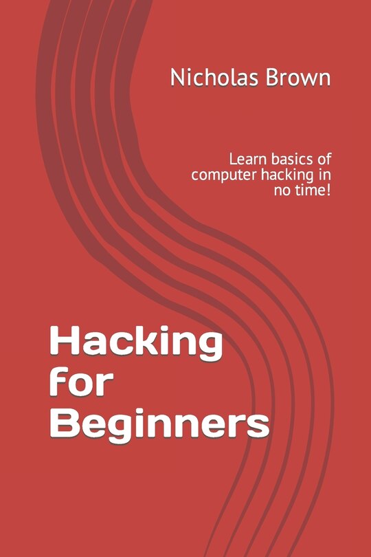 Front cover_Hacking for Beginners