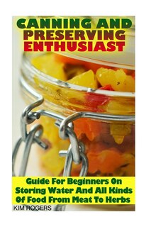 Front cover_Canning and Preserving Enthusiast
