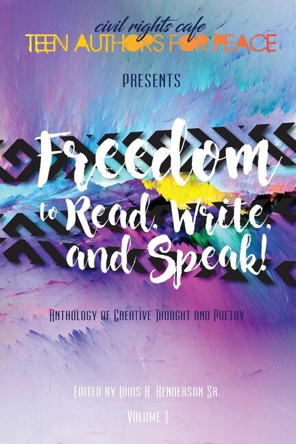 Civil Rights Cafe Teen Authors for Peace: Freedom to Read, Write and Speak(Full Color Version)