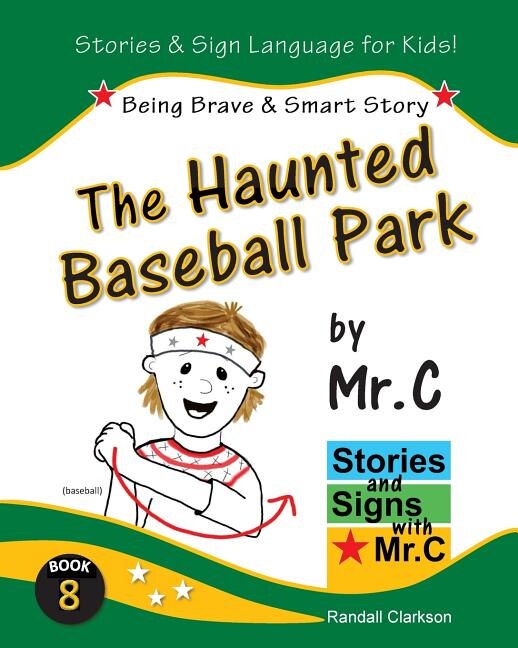 The Haunted Baseball Park: Being Brave & Smart (ASL Sign Language Signs ...