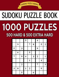 Front cover_Sudoku Puzzle Book, 1,000 Puzzles, 500 HARD and 500 EXTRA HARD