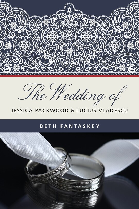 Couverture_The Wedding of Jessica Packwood and Lucius Vladescu