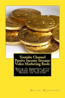 Front cover_Youtube Channel Passive Income Streams Video Marketing Book