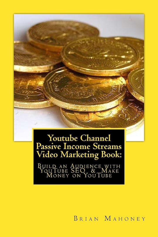 Front cover_Youtube Channel Passive Income Streams Video Marketing Book