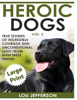 Couverture_Heroic Dogs Volume 2 ***large Print Edition***