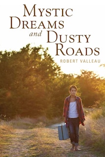 Couverture_Mystic Dreams and Dusty Roads