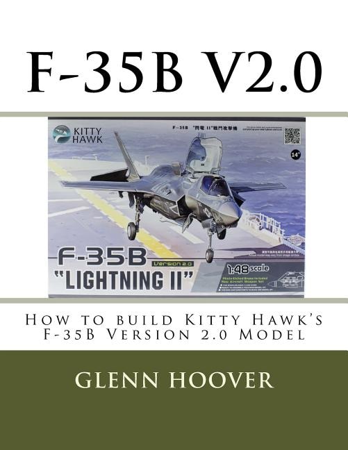 F-35b V2.0: How to build Kitty Hawk's F-35B Version 2.0 Model