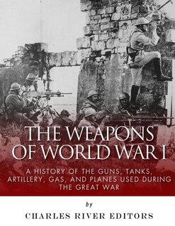 Couverture_The Weapons of World War I