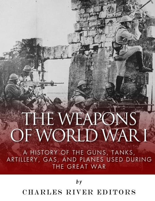 Couverture_The Weapons of World War I