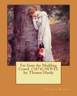 Couverture_Far from the Madding Crowd (1874) NOVEL by