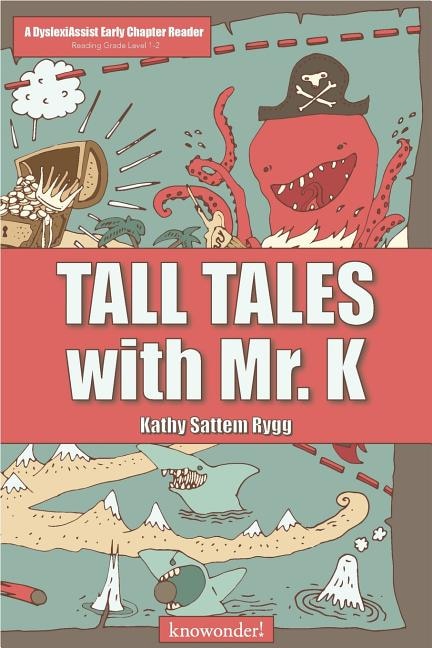 Front cover_Tall Tales with Mr. K (a DyslexiAssist Reader)