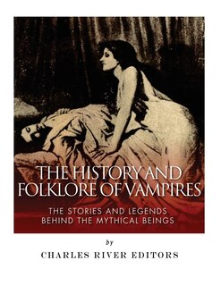 Front cover_The History and Folklore of Vampires