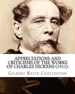 Front cover_Appreciations and Criticisms of the Works of Charles Dickens (1911). By