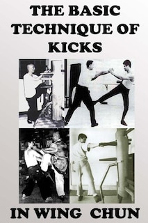 The basic technique of kicks in wing chun