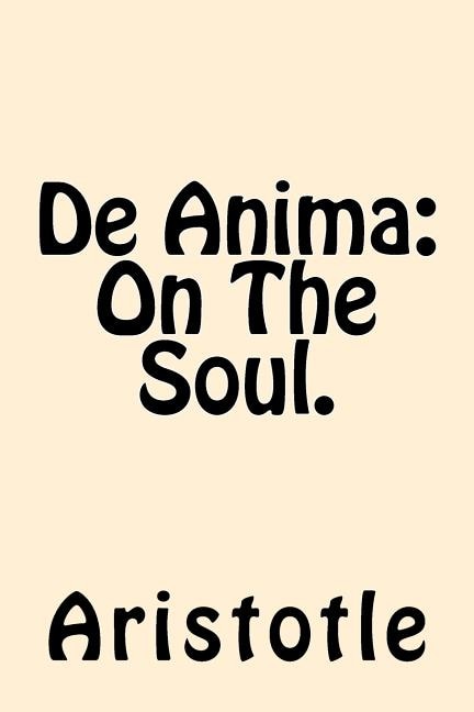 Front cover_De Anima (On The Soul)