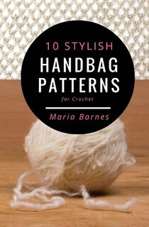 Couverture_10 Stylish Handbag Patterns for Crochet