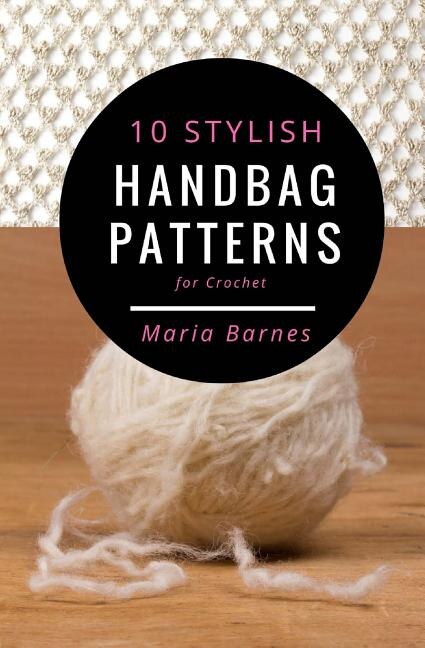 Couverture_10 Stylish Handbag Patterns for Crochet