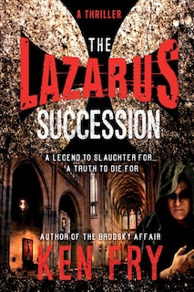 The Lazarus Succession: A Historical Mystery Thriller