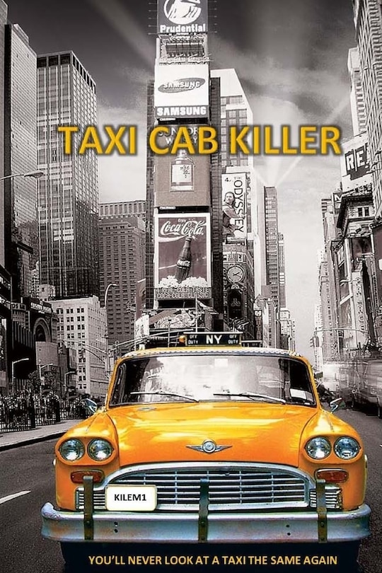 TCK Taxi Cab Killer: TCK: Taxi Cab Killer