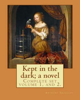 Couverture_Kept in the dark; a novel. By