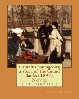 Front cover_Captains courageous; a story of the Grand Banks (1897). By