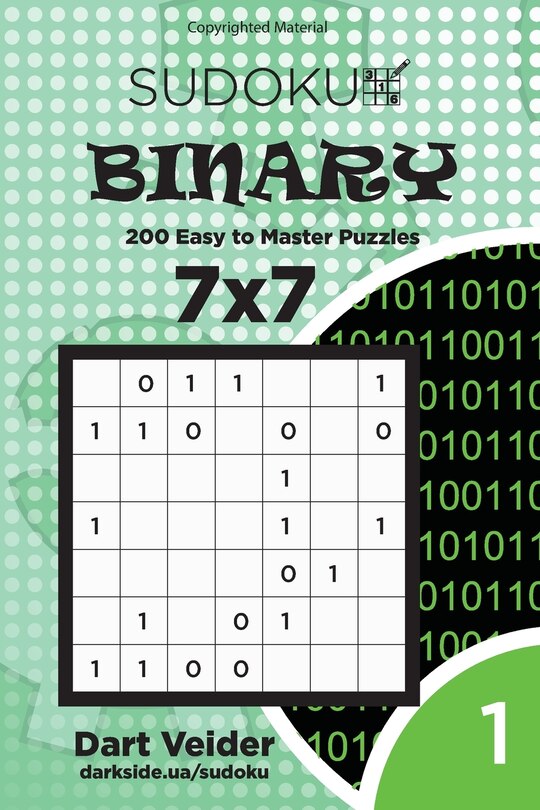 Front cover_Sudoku Binary - 200 Easy to Master Puzzles 7x7 (Volume 1)