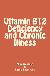 Front cover_Vitamin B12 Deficiency and Chronic Illness