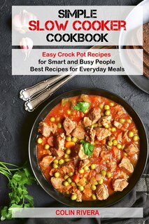 Front cover_Simple Slow Cooker Cookbook