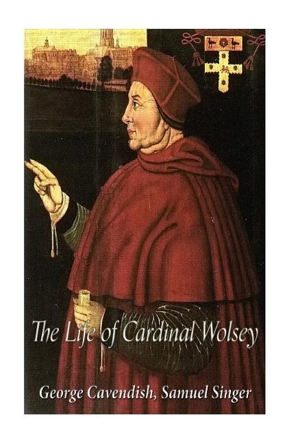 Front cover_The Life of Cardinal Wolsey