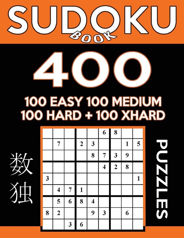 Front cover_Sudoku Book 400 Puzzles, 100 Easy, 100 Medium, 100 Hard and 100 Extra Hard