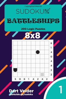 Front cover_Sudoku Battleships - 200 Logic Puzzles 8x8 (Volume 1)