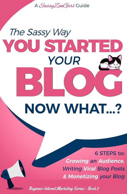 Front cover_You Started Your Blog - Now What...?