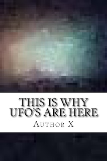 Front cover_This is why UFO's are here